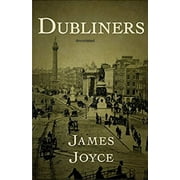 Dubliners: Full of Classic Edition (Annotated), (Paperback)