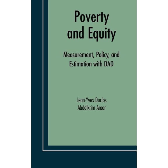 Economic Studies in Inequality, Social E Poverty and Equity: Measurement, Policy and Estimation with DAD, Book 2, (Hardcover)