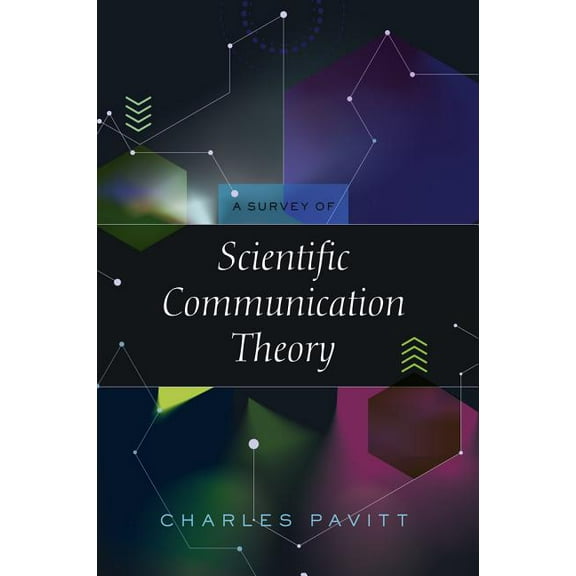 A Survey of Scientific Communication Theory (Paperback)