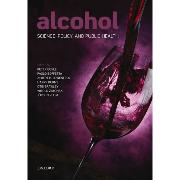Alcohol: Science, Policy and Public Health, (Hardcover)