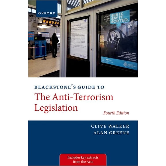 Blackstone's Guide to the Anti-Terrorism Legislation, (Paperback)