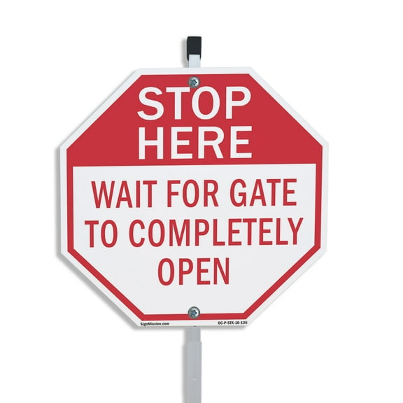 Stop Here Wait for Gate to Completely Open 10 inch X 10 inch Octagon Plastic Sign with Aluminum Mounting Stake Weather Resistant UV Protected for Workplace Private Property and