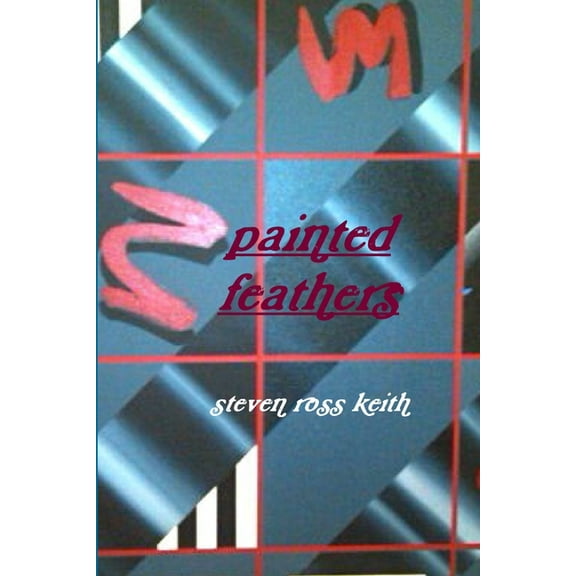 painted feathers, (Paperback)