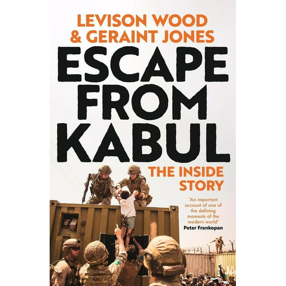 Escape from Kabul: The Inside Story, (Paperback)