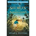 thumbnail image 1 of Pre-Owned Secrets of the Ambassadors: Action Adventure Middle Grade Novel (7-12) (Paperback) 1949420027 9781949420029, 1 of 2