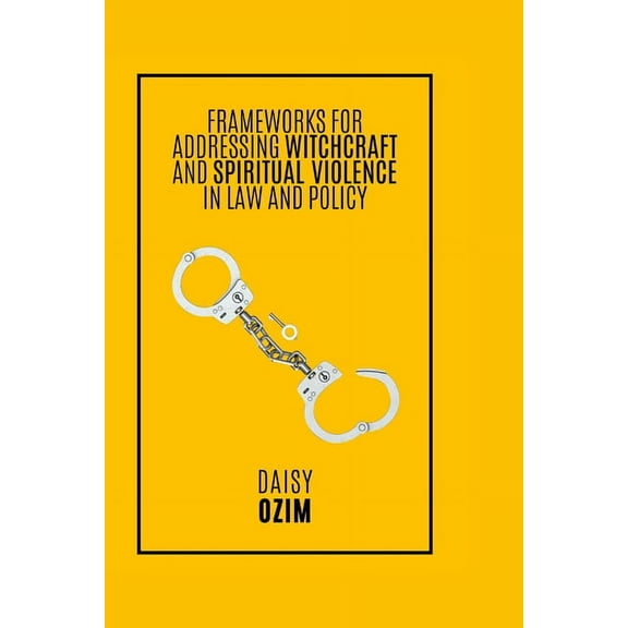 Frameworks for Addressing Witchcraft and Spirituality (Paperback)