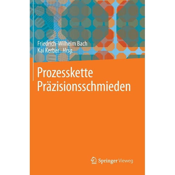 Prozesskette Präzisionsschmieden, (Hardcover)