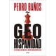 thumbnail image 1 of Libro Geohispanidad Tapa Blanda, Autor Pedro Baños, Editorial Ariel Mexico, 1 of 2
