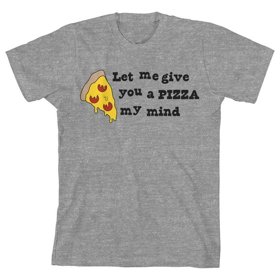 Let Me Give You a Pizza My Mind Youth Heather Gray Short Sleeve Crew Neck Tee-Medium