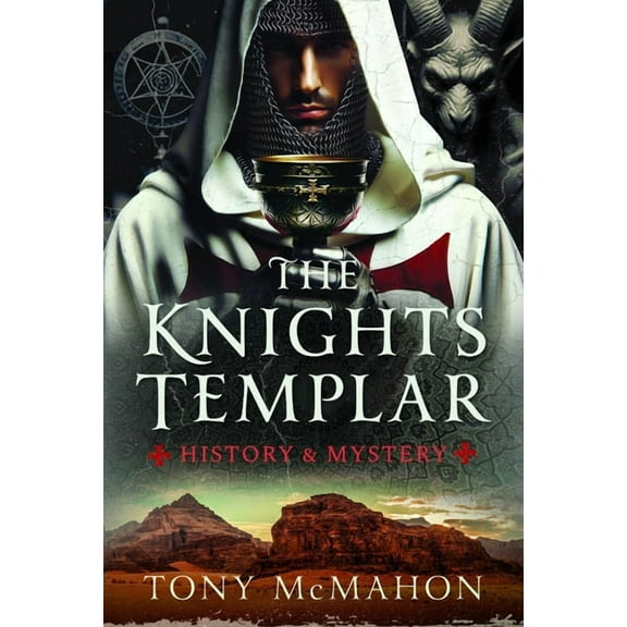 The Knights Templar: History & Mystery, (Hardcover)