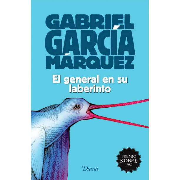 EL GENERAL EN SU LABERINTO(2015) DIANA GABRIEL GARCIA MARQUEZ