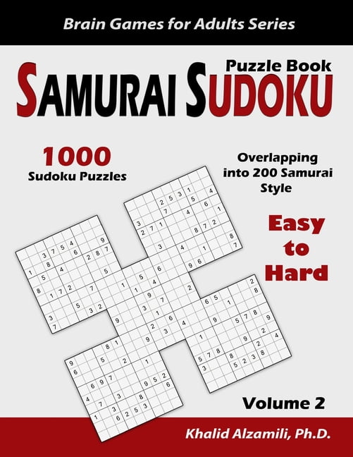Brain Games For Adults Samurai Sudoku Puzzle Book 1000 Easy To Hard Sudoku Puzzles Overlapping Into 200 Samurai Style Paperback Walmart Com Walmart Com
