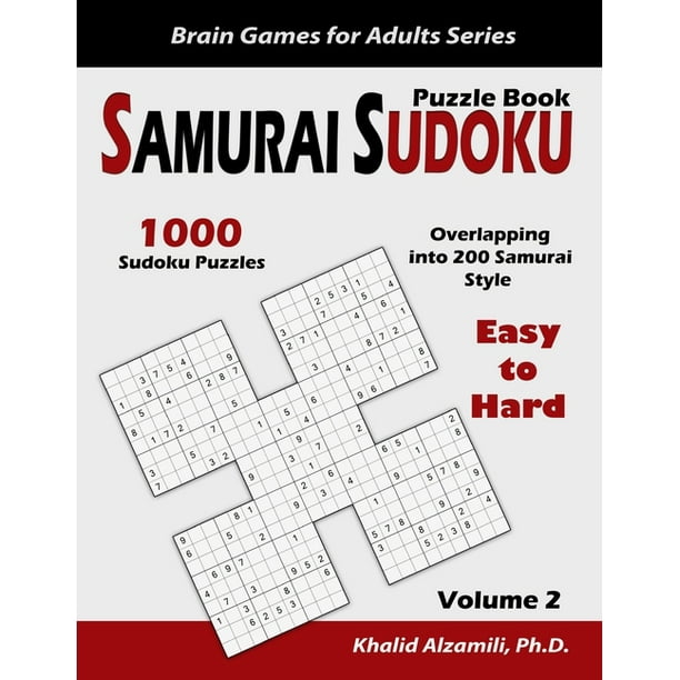 Brain Games For Adults Samurai Sudoku Puzzle Book 1000 Easy To Hard Sudoku Puzzles Overlapping Into 200 Samurai Style Paperback Walmart Com Walmart Com
