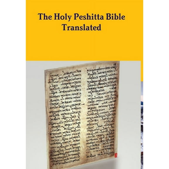 The Peshitta Holy Bible Translated, (Hardcover)