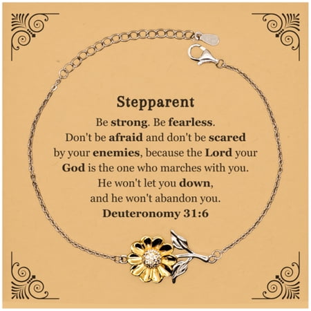 Stepparent Sunflower Bracelet - Inspirational Engraved Jewelry for Stepparents, Deuteronomy 31:6 Gift for Birthday, Christmas, Easter - Be Strong, Be Fearless, Dont Be Afraid, Show Confidence and Hope