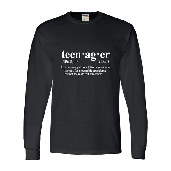 Adult Definition Of Teenager Funny Teen Long Sleeve T-Shirt
