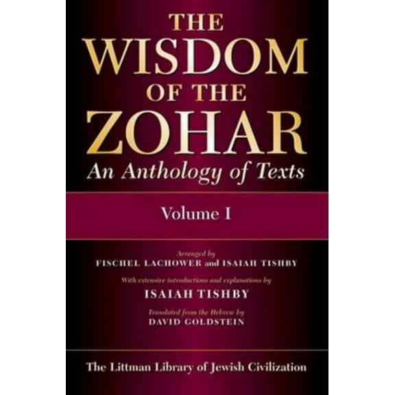 Littman Library of Jewish Civilization The Wisdom of the Zohar: An Anthology of Texts, (Paperback)