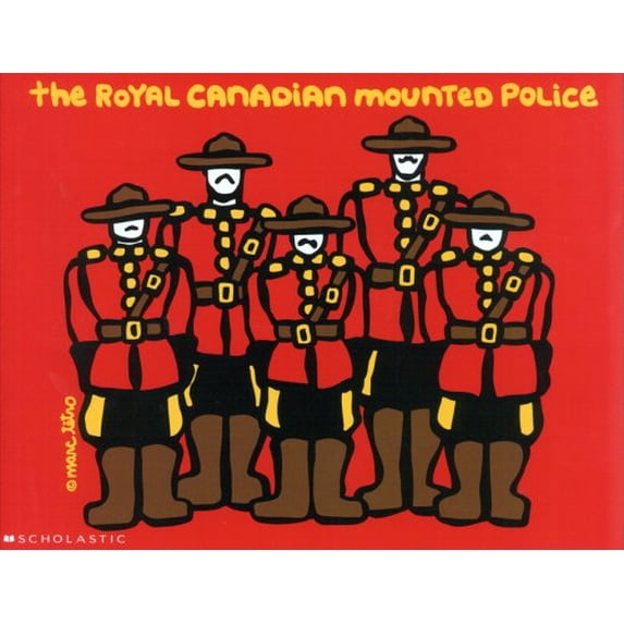 Pre-Owned The Royal Canadian Mounted Police (Paperback) 0590245449 9780590245449