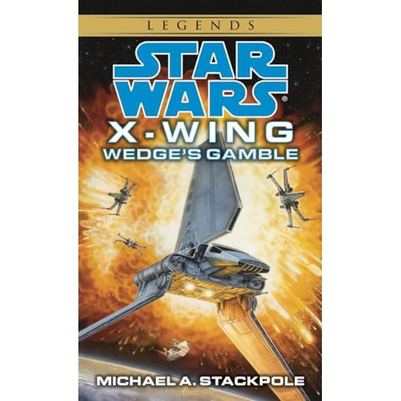 Pre-Owned Wedge's Gamble: Star Wars Legends (X-Wing) (Mass Market Paperback) 0553568027 9780553568028