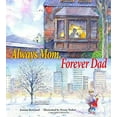 thumbnail image 1 of Pre-Owned Always Mom, Forever Dad (Hardcover) 9780884483670, 1 of 1