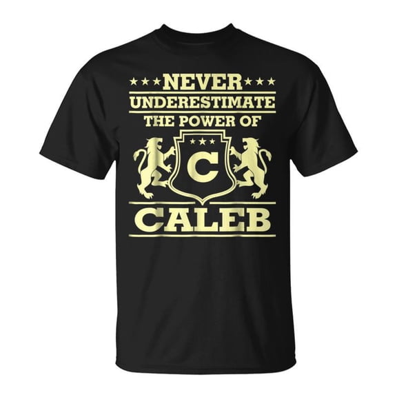 Never Underestimate Caleb Personalized Name Unisex TShirt