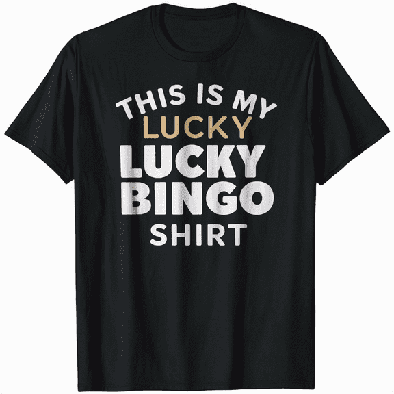 Lucky Bingo T-Shirt Men Women Funny Game Lover Tee Gift