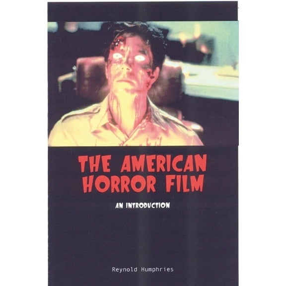 The American Horror Film: An Introduction, (Paperback)