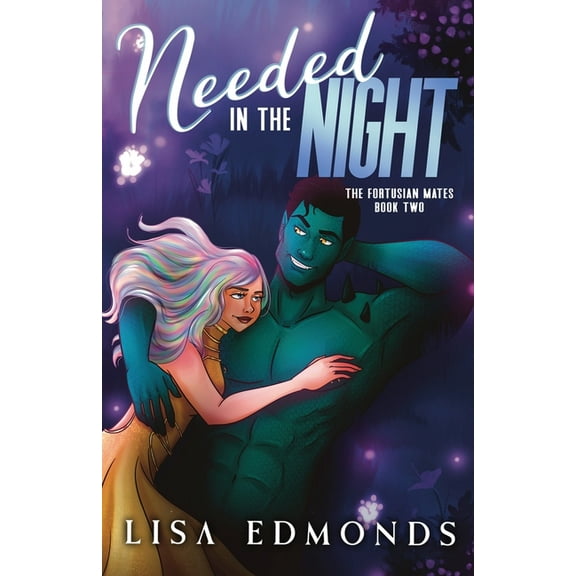 The Fortusian Mates Needed in the Night: A Cozy Sci-Fi Romance, Book 2, (Paperback)