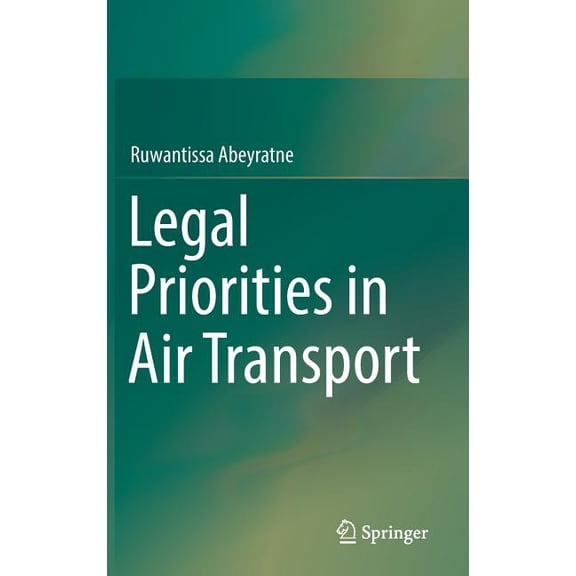 Legal Priorities in Air Transport, (Hardcover)