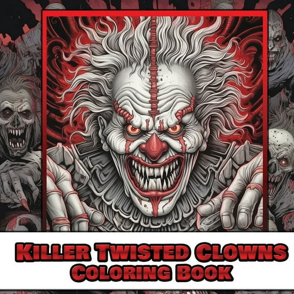 Killer twisted clown coloring book, (Paperback)