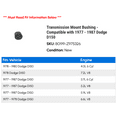 thumbnail image 2 of Transmission Mount Bushing - Compatible with 1977 - 1987 Dodge D150 1978 1979 1980 1981 1982 1983 1984 1985 1986, 2 of 2