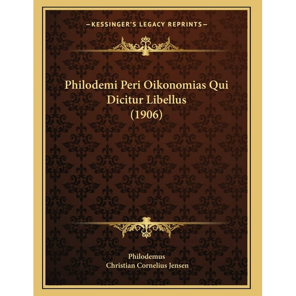 Philodemi Peri Oikonomias Qui Dicitur Libellus (1906) (Paperback)