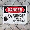 thumbnail image 5 of (2 Pack) Equipment Starts And Stops Automatically OSHA Danger Sign 14 Inch X 10 Inch Plastic Sign, Weather Resistant, UV Protected for Workplace, Business, and Construction Site, Made, 5 of 8