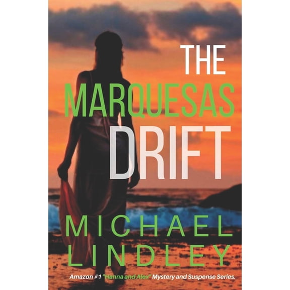 The Hanna and Alex Low Country Mystery S The Marquesas Drift, Book 7, (Paperback)