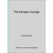 The Kerrigan Courage [Mass Market Paperback - Used]