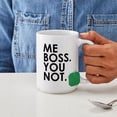 thumbnail image 4 of CafePress - Me Boss. You Not. Large Mug - 15 oz Ceramic Large White Novelty Mug, 4 of 6