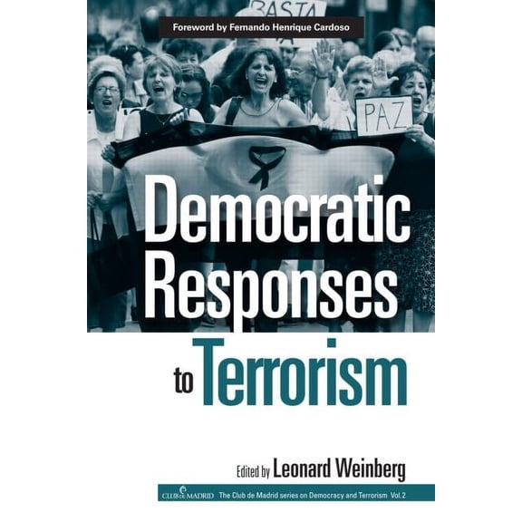 Democracy and Terrorism Democratic Responses To Terrorism, (Paperback)