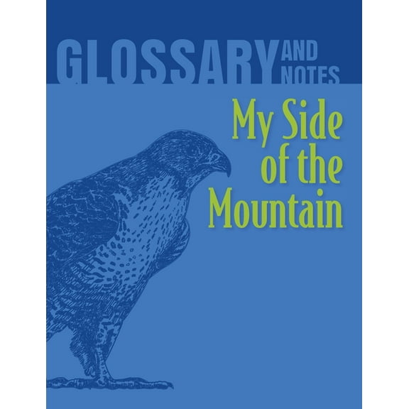 My Side of the Mountain Glossary and Notes: My Side of the Mountain (Paperback)