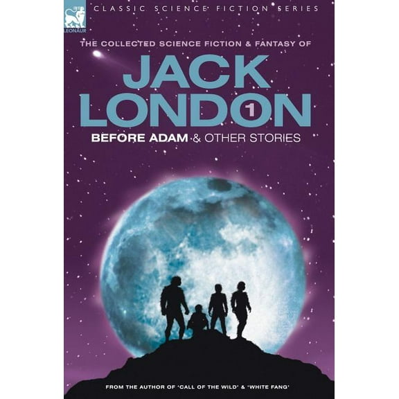 Jack London 1 - Before Adam & other stories, (Hardcover)