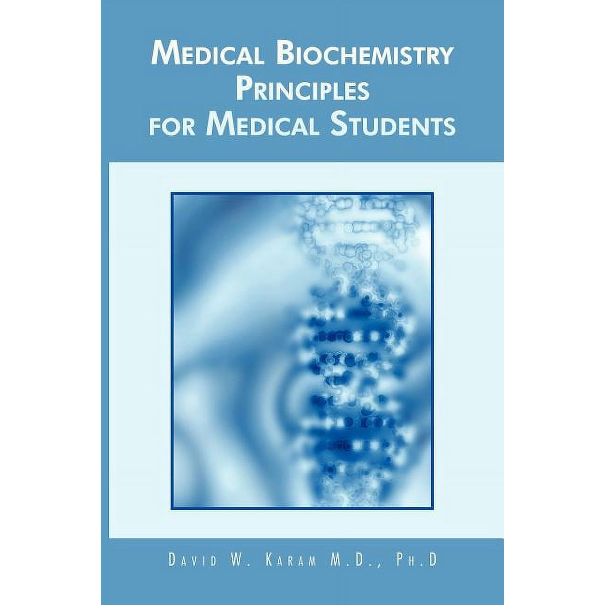 Medical Biochemistry Principles for Medical Students, (Paperback)