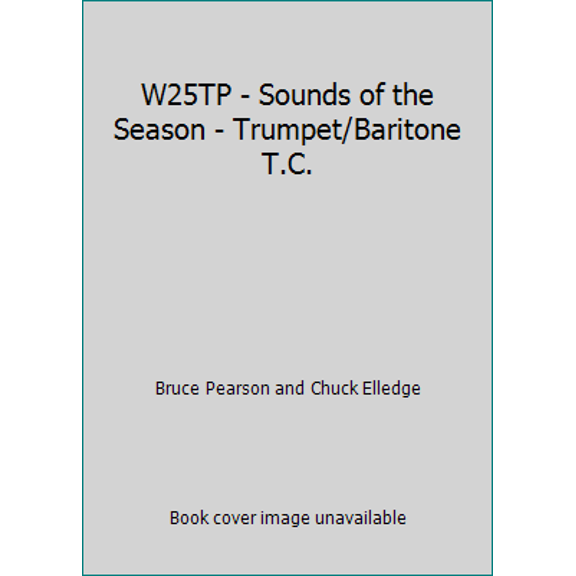Pre-Owned W25TP - Sounds of the Season - Trumpet/Baritone T.C. (Unknown) 0849757819 9780849757815
