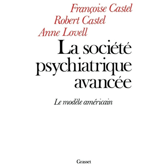 La Societe Psychiatrique Avancee, (Paperback)