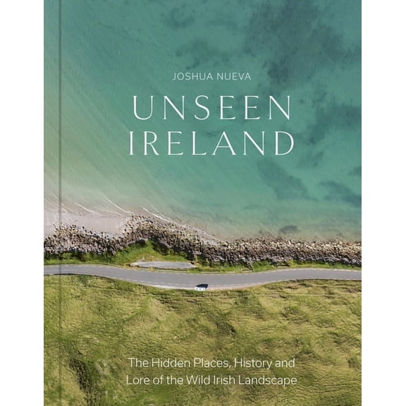Unseen Ireland, (Hardcover)