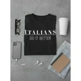 thumbnail image 3 of Italians Do It Better T-Shirt Men -Smartprints Designs, Male x-Large, 3 of 4