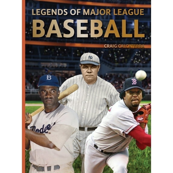 Legends of Major League Baseball, (Hardcover)