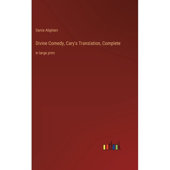 Divine Comedy, Cary's Translation, Complete: in large print, (Hardcover)