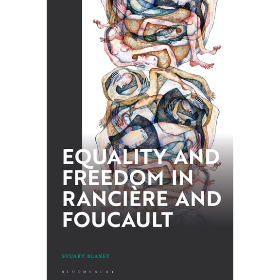 Equality and Freedom in Rancière and Foucault, (Paperback)