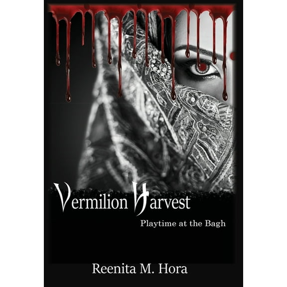 Vermilion Harvest: Playtime at the Bagh, (Hardcover)