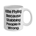 thumbnail image 2 of Funny Kite Flying Gifts, Kite Flying Because Stabbing People is Wrong, Cute 15oz Mug For Friends From Friends, Gift ideas for friends, Best friend gift ideas, Personalized gifts for friends,, 2 of 2