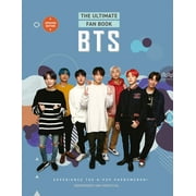 Bts - The Ultimate Fan Book: Experience the K-Pop Phenomenon! (Hardcover)